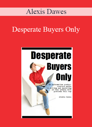 Desperate Buyers Only – Alexis Dawes