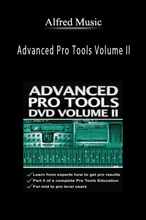 Advanced Pro Tools Volume II – Alfred Music