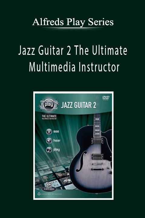 Alfreds Play Series - Jazz Guitar 2 The Ultimate Multimedia Instructor