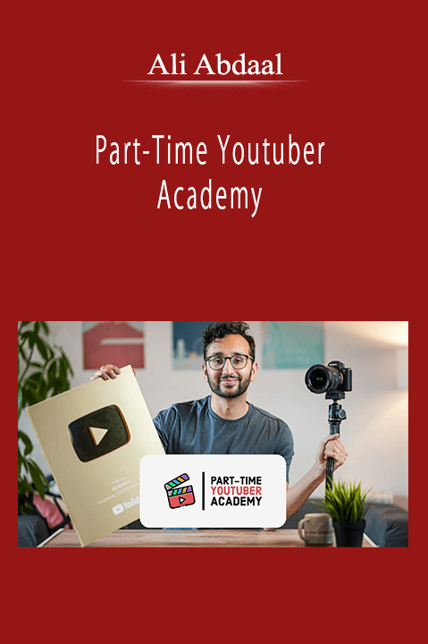 Ali Abdaal - Part-Time Youtuber Academy