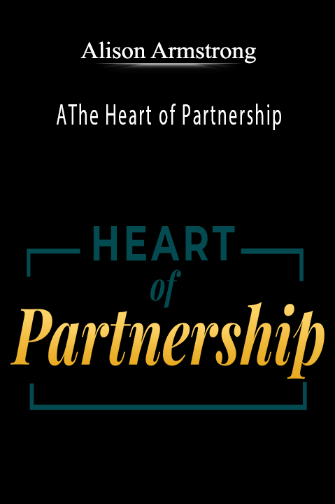 The Heart of Partnership – Alison Armstrong