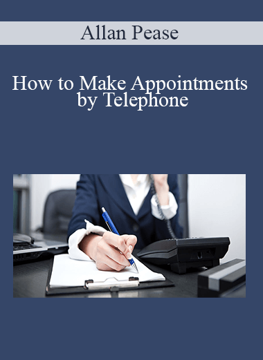 How to Make Appointments by Telephone – Allan Pease