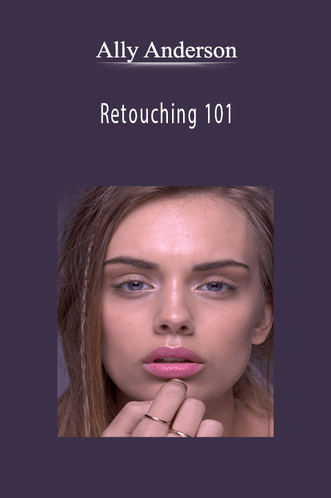 Retouching 101 – Ally Anderson