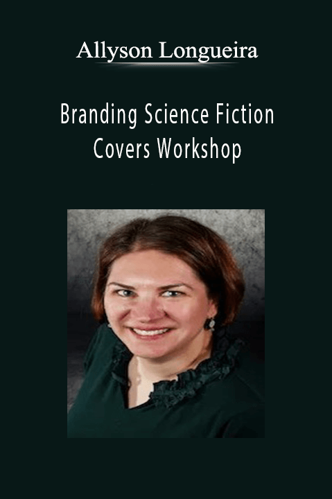 Branding Science Fiction Covers Workshop – Allyson Longueira