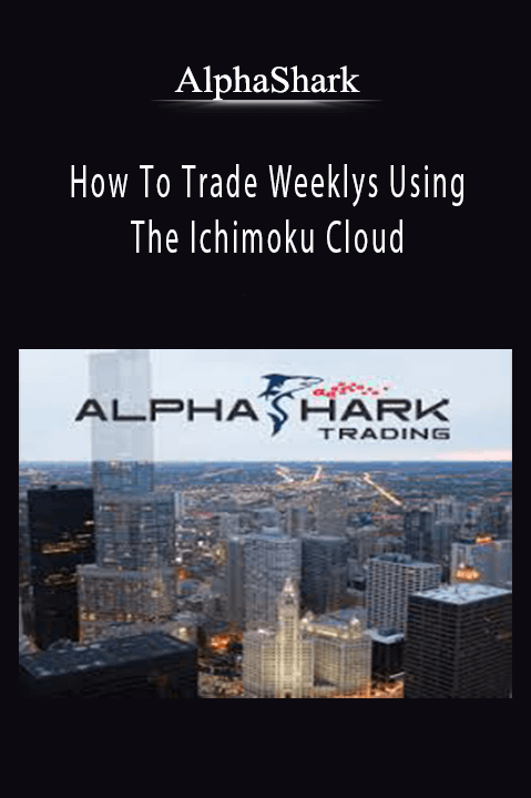 How To Trade Weeklys Using The Ichimoku Cloud – Alphashark