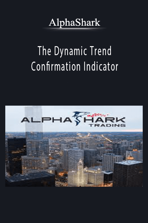 The Dynamic Trend Confirmation Indicator – Alphashark