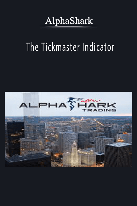 The Tickmaster Indicator – Alphashark