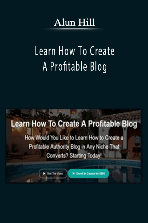Learn How To Create A Profitable Blog – Alun Hill