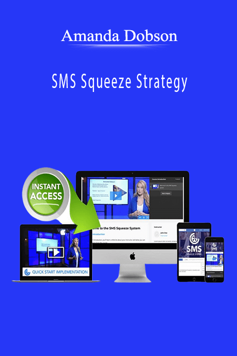 SMS Squeeze Strategy – Amanda Dobson