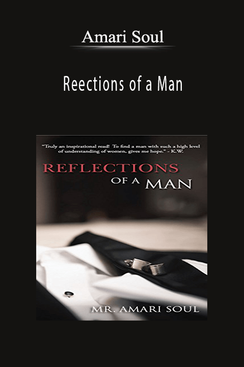 Reections of a Man – Amari Soul