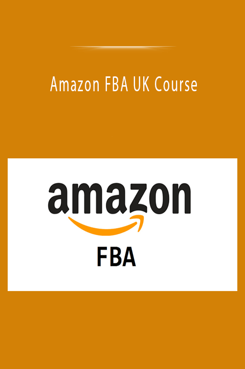 Amazon FBA UK Course