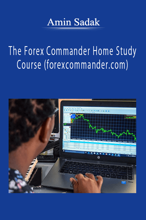 Amin Sadak - The Forex Commander Home Study Course (forexcommander.com)