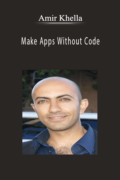 Make Apps Without Code – Amir Khella