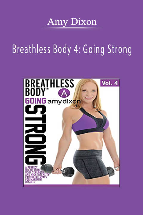 Breathless Body 4: Going Strong – Amy Dixon