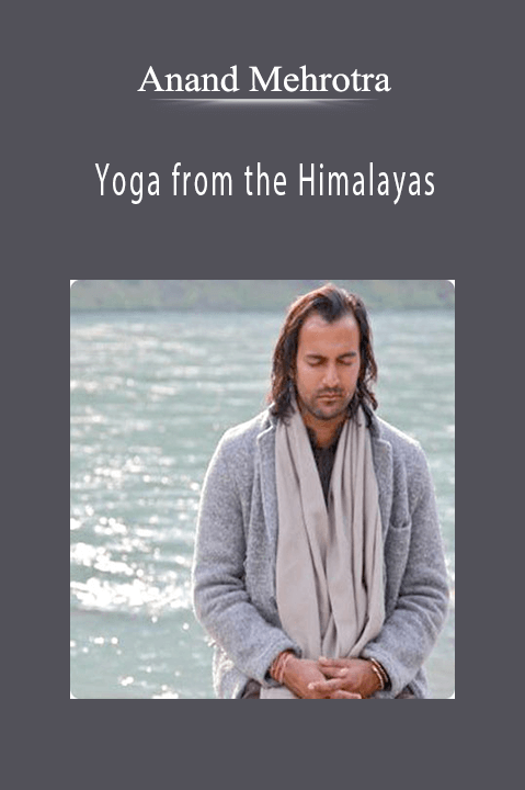 Yoga from the Himalayas – Anand Mehrotra