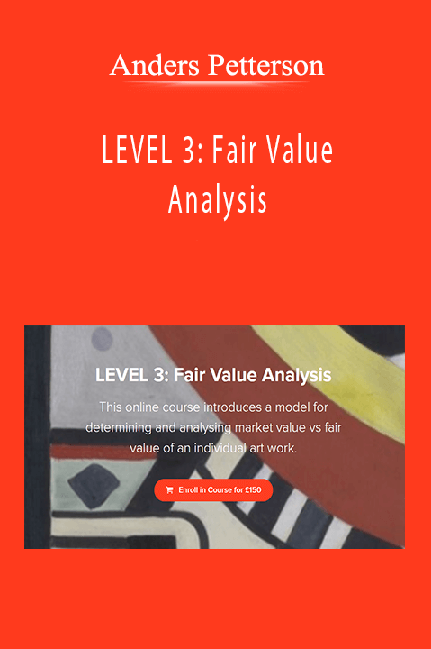 Anders Petterson - LEVEL 3: Fair Value Analysis