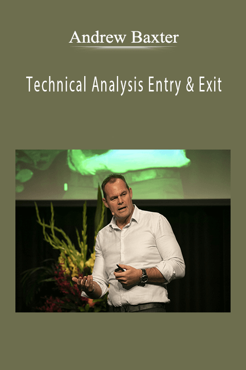 Technical Analysis Entry & Exit – Andrew Baxter