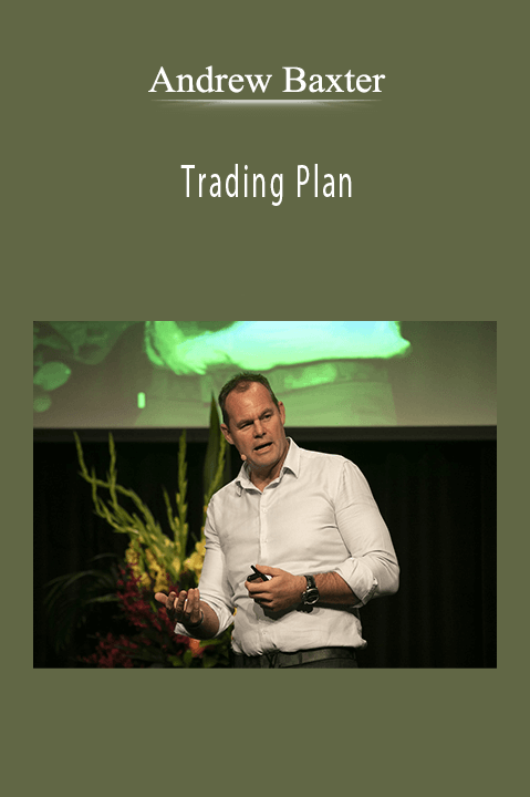 Trading Plan – Andrew Baxter