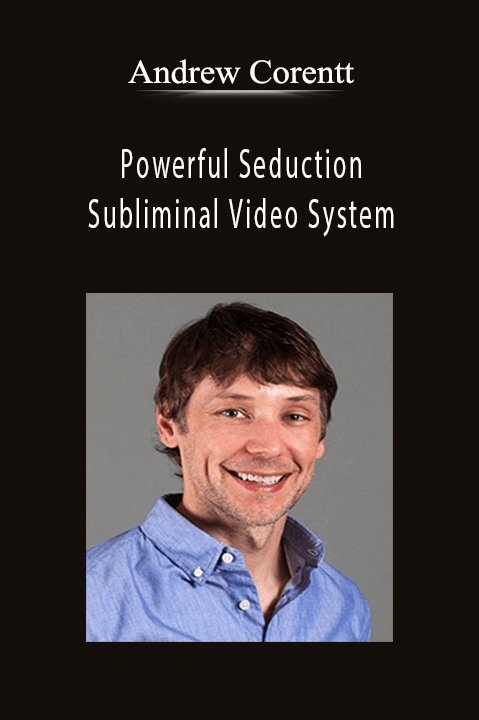 Powerful Seduction Subliminal Video System – Andrew Corentt