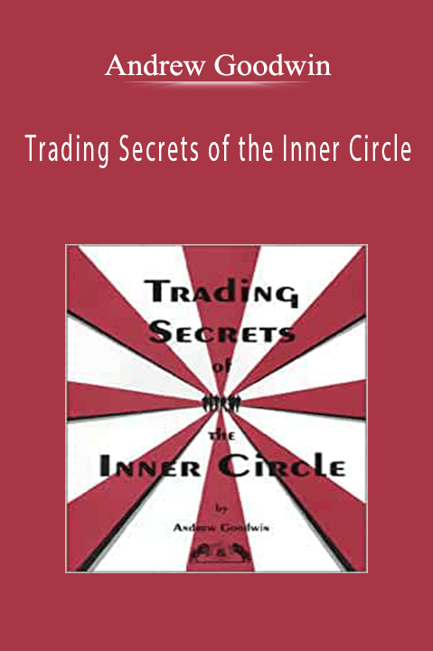Trading Secrets of the Inner Circle – Andrew Goodwin