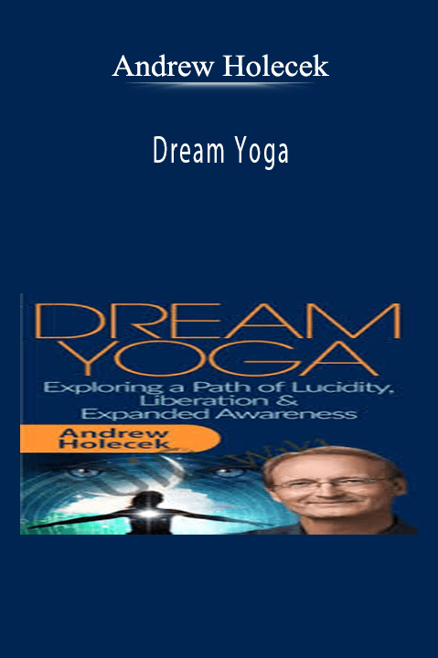Dream Yoga – Andrew Holecek