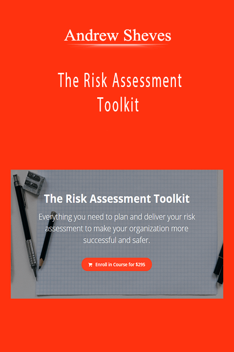 Andrew Sheves - The Risk Assessment Toolkit