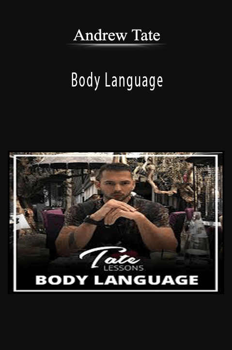 Body Language – Andrew Tate