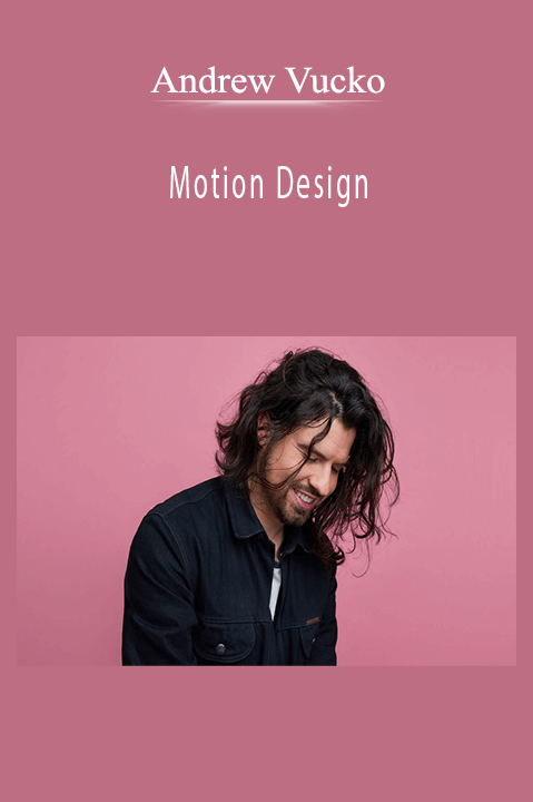 Motion Design – Andrew Vucko