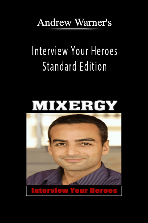 Interview Your Heroes Standard Edition – Andrew Warner's