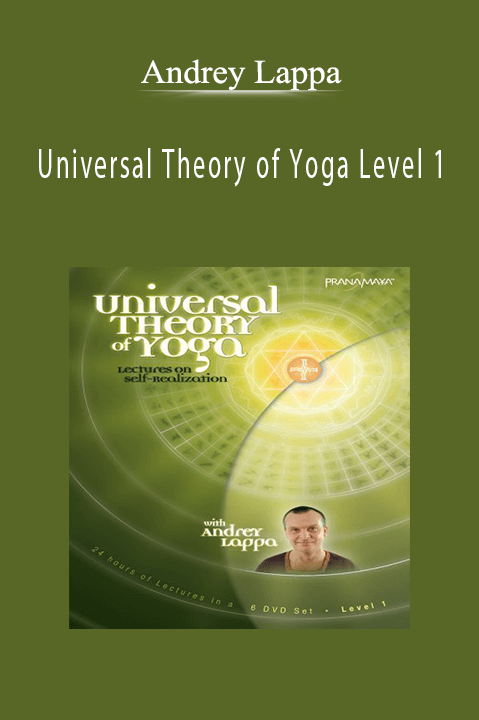 Universal Theory of Yoga Level 1 – Andrey Lappa