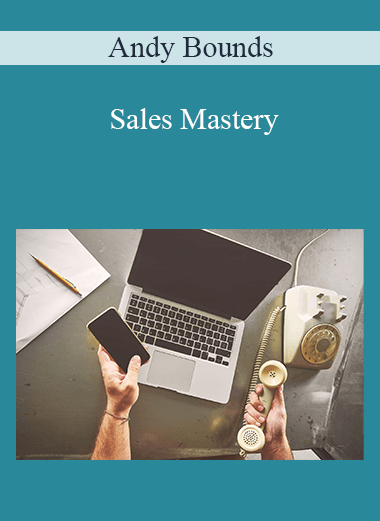 Sales Mastery – Andy Bounds