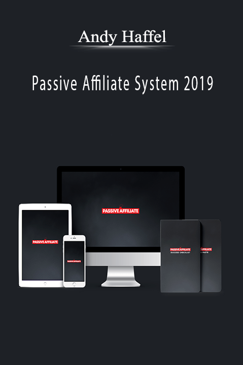 Passive Affiliate System 2019 – Andy Haffel