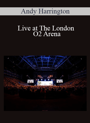 Live at The London O2 Arena – Andy Harrington