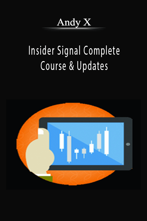 Insider Signal Complete Course & Updates – Andy X