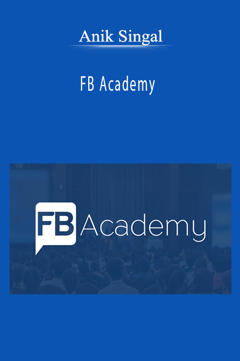 Anik Singal - FB Academy