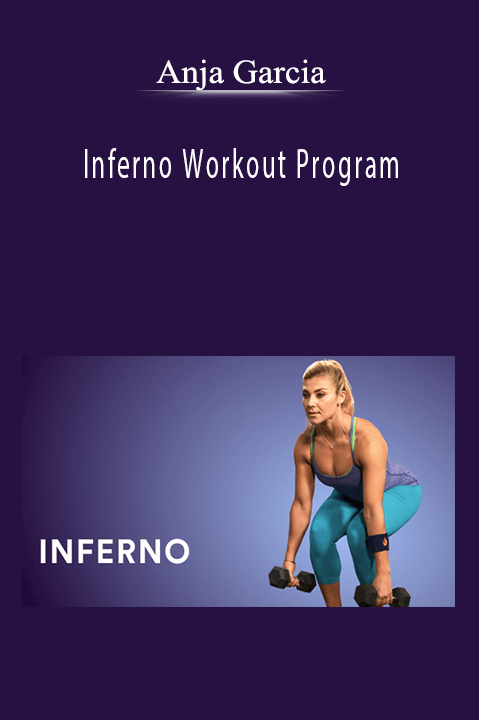 Anja Garcia - Inferno Workout Program