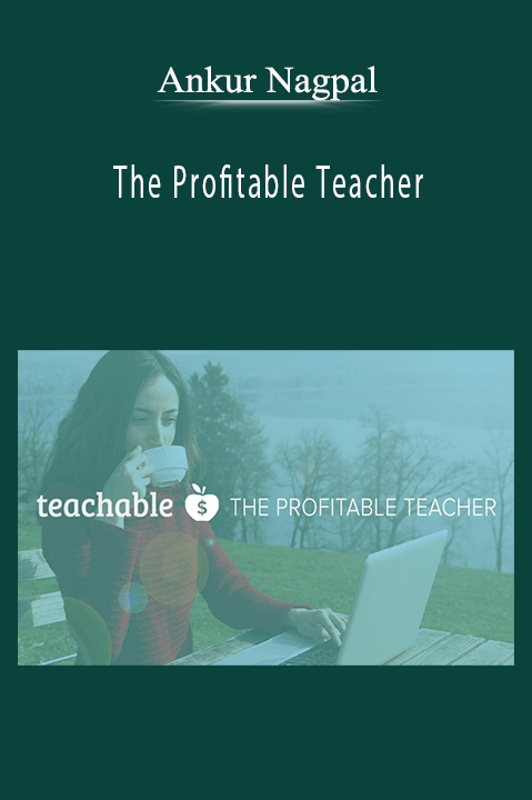The Profitable Teacher – Ankur Nagpal