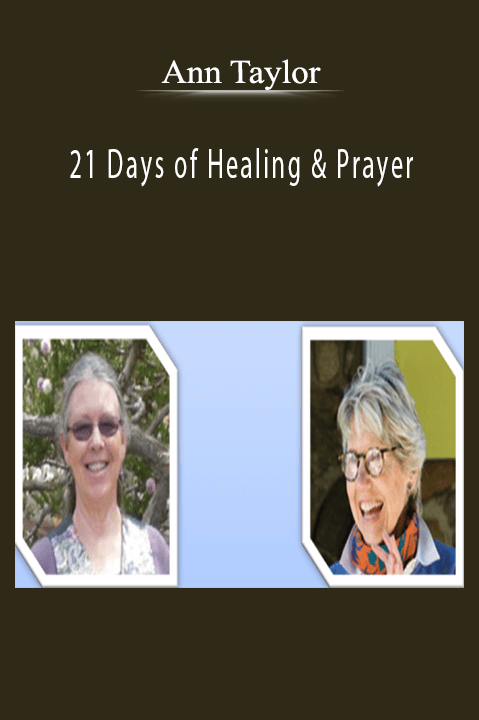 21 Days of Healing & Prayer – Ann Taylor