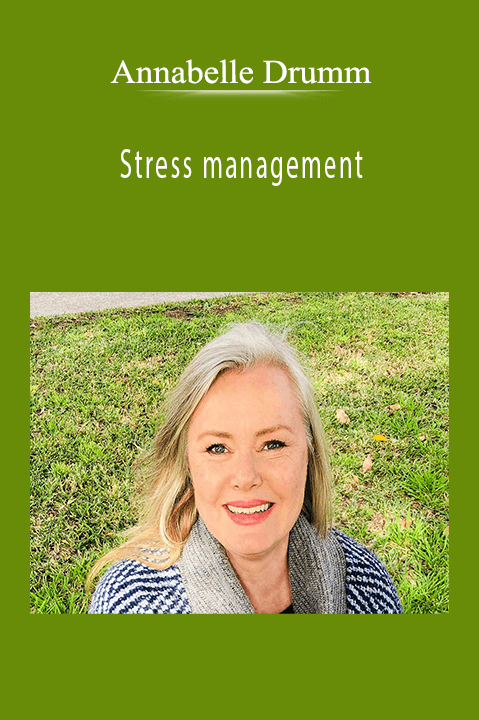 Stress management – Annabelle Drumm