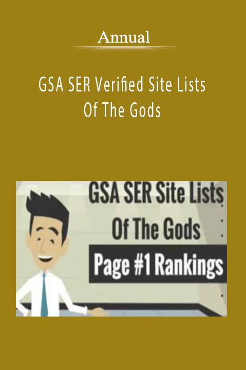 Annual - GSA SER Verified Site Lists Of The Gods