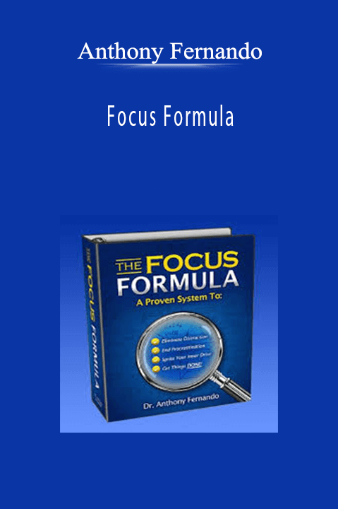 Focus Formula – Anthony Fernando