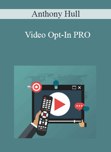 Video Opt–In PRO – Anthony Hull