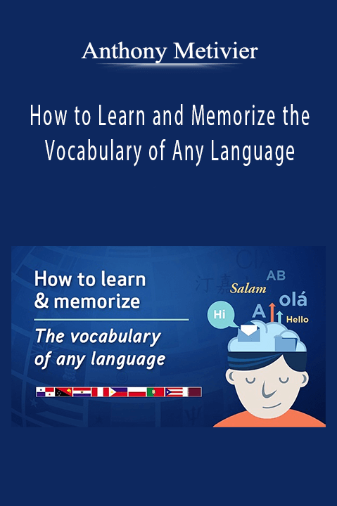 How to Learn and Memorize the Vocabulary of Any Language – Anthony Metivier
