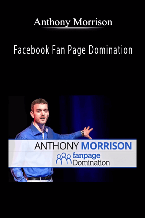 Facebook Fan Page Domination – Anthony Morrison