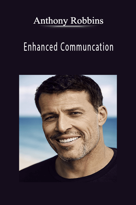 Enhanced Communcation – Anthony Robbins