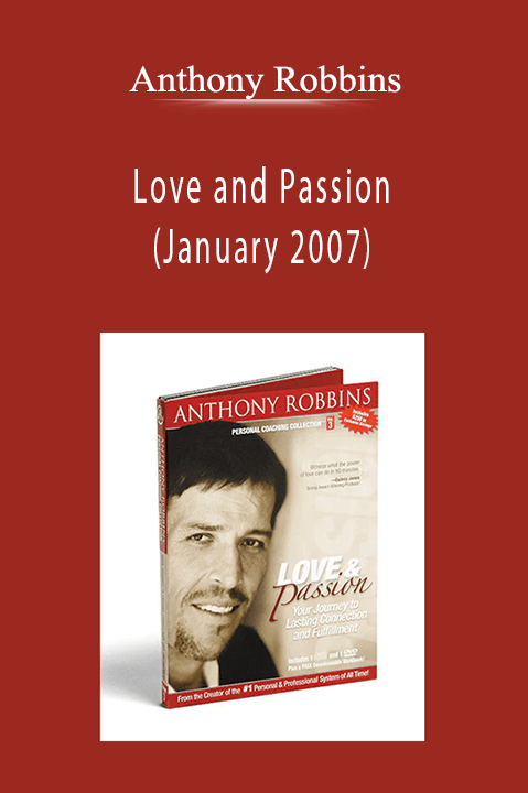 Anthony Robbins - Love and Passion (January 2007)