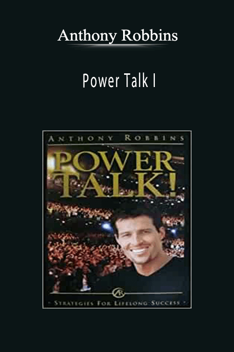 Power Talk I – Anthony Robbins