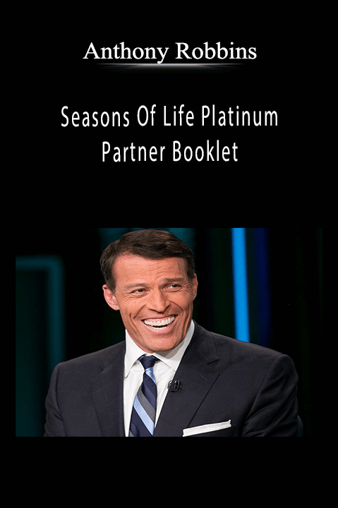 Seasons Of Life Platinum Partner Booklet – Anthony Robbins