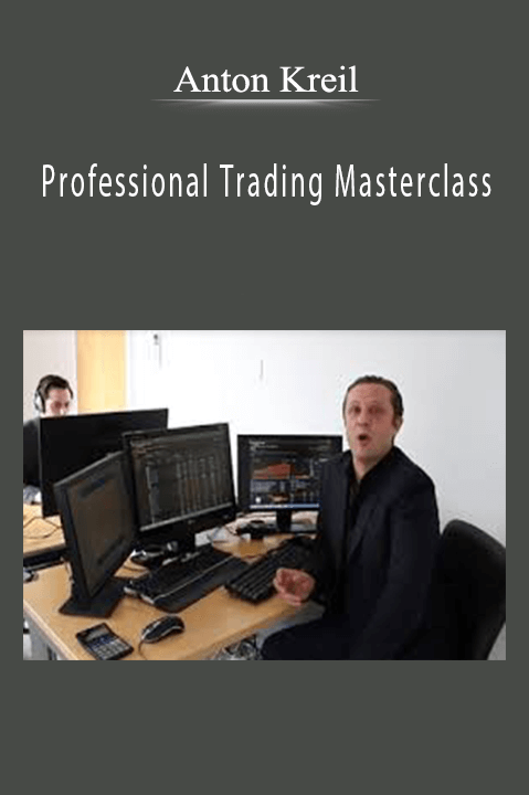 Professional Trading Masterclass – Anton Kreil
