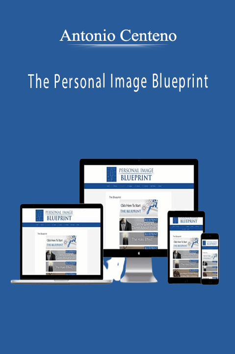 The Personal Image Blueprint – Antonio Centeno